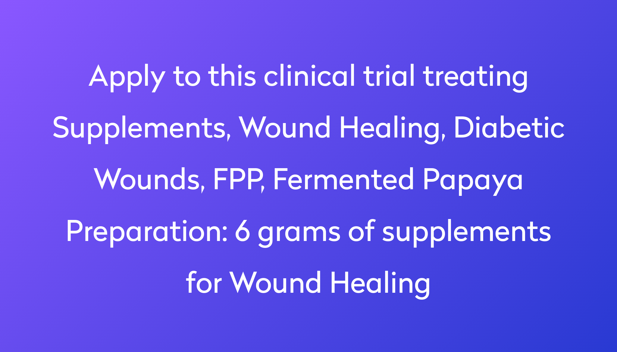 6-grams-of-supplements-for-wound-healing-clinical-trial-2023-power